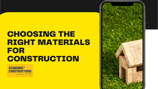 choosing the right materials for residential construction